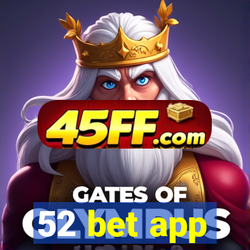 52 bet app